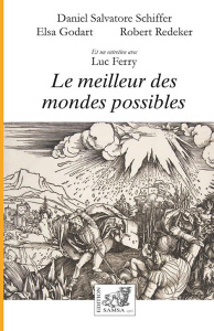 Le meilleur des mondes possibles - Schiffer Daniel Salvatore ; Godart Elsa ; Redeker