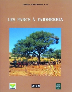 LES PARCS A FAIDHERBIA. CAHIERS SCIENTIFIQUE NO12 - COLLECTIF