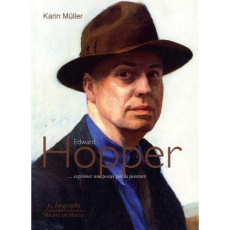 Edward Hopper. Exprimer une pensée par la peinture - Muller Karine