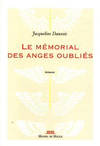 Le mémorial des anges oubliés - Dauxois Jacqueline
