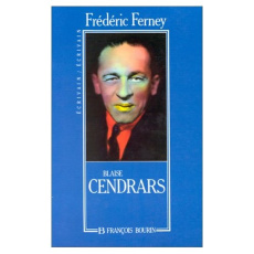 Blaise Cendrars - Ferney Frédéric