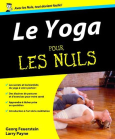 Le yoga pour les nuls - Feuerstein Georg A. ; Payne Larry