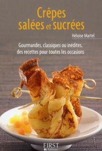 Le Petit Livre de crêpes salées et sucrées - Martel Héloïse