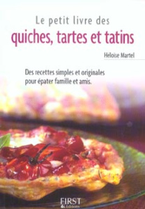 Quiches, tartes et tatins - Martel Héloïse