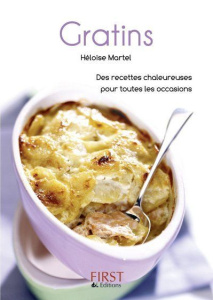 Le petit livre des gratins - Martel Héloïse