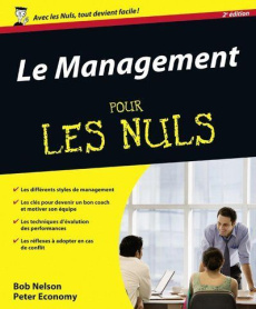 Le management pour les nuls - Nelson Bob ; Economy Peter