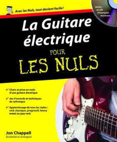 La Guitare électrique pour les nuls. Avec 1 CD-ROM - Chappell Jon ; Ichbiah Daniel