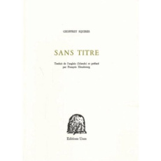 Sans titre. Edition bilingue français-anglais - Squires Geoffrey