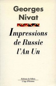 IMPRESSION DE RUSSIE DE L'AN 1 - NIVAT GEORGES