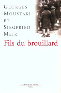 Fils du brouillard - Meir Siegfried - Moustaki Georges