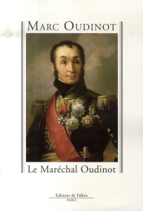 Le Maréchal Oudinot - Oudinot Marc