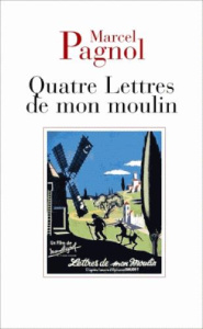 Quatre lettres de mon moulin - Pagnol Marcel ; Daudet Alphonse