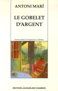 Le Gobelet d'argent - Mari Antoni