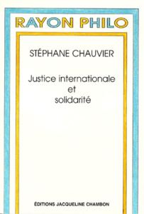 Justice internationale et solidarité - Chauvier Stéphane