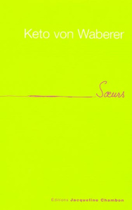 Soeurs - Von Waberer Keto ; Taubes Nicole