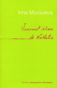 Journal intime de Nathalia - Mouravieva Irina Lazarevna,Roubichou-Stretz Antoin