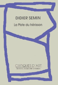 La Piste du hérisson - Semin Didier