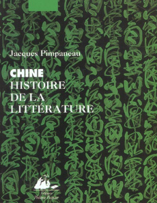 Chine / Histoire de la littérature - Pimpaneau Jacques