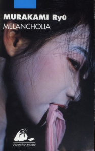 Melancholia - Murakami Ryû ; Cardonnel Sylvain