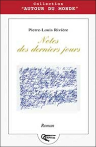 Notes des derniers jours - Rivière Pierre-Louis