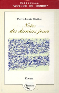 Notes des derniers jours - Rivière Pierre-Louis