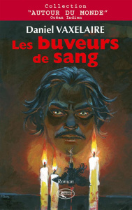 Les buveurs de sang - Vaxelaire Daniel