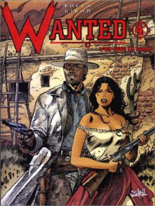 Wanted Tome 4 : L'or sous le scalp - Girod Thierry ; Rocca Simon