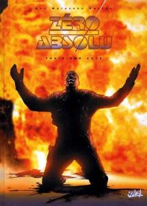 Zéro absolu Tome 3 : Troisième acte - Bec Christophe ; Marazano Richard ; Santos Urigel