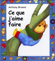 Ce que j'aime faire - Browne Anthony
