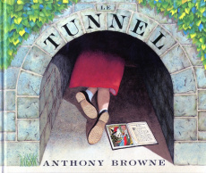 Le tunnel - Browne Anthony ; Finkenstaedt Isabel