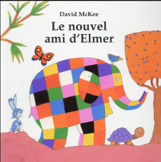 Le nouvel ami d'Elmer - McKee David