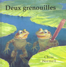Deux grenouilles - Wormell Chris