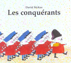 Les conquérants - McKee David ; Duval Elisabeth