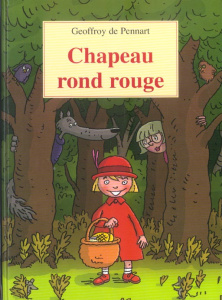 Les Loups (Igor et Cie) : Chapeau rond rouge - Pennart Geoffroy de