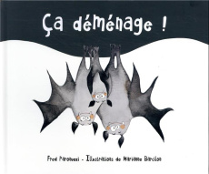Ca déménage ! - Paronuzzi Fred ; Barcilon Marianne