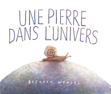 Une pierre dans l'univers - Wenzel Brendan ; Elland-Goldsmith Rosalind