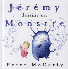 Jérémy dessine un monstre - McCarty Peter ; Duval Elisabeth