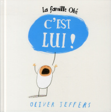 La famille Ohé. C'est lui ! - Jeffers Oliver ; Duval Elisabeth