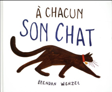 A chacun son chat - Wenzel Brendan ; Guénot Camille