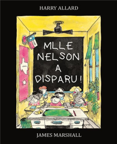 Mlle Nelson a disparu ! - Allard Harry ; Marshall James ; Finkenstaedt Isabe