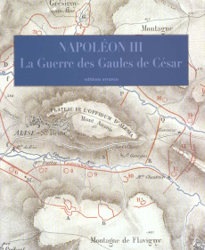 La guerre des Gaules. Histoire de Jules César - BONAPARTE NAPOLEON