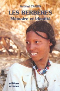 Les Berbères. Mémoire et identité - Camps Gabriel