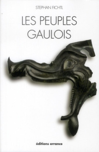 Les peuples gaulois. IIIe-Ier siècle av. J.-C. - Fichtl Stephan