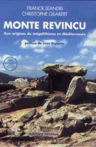 Monte Revincu (Santo-Pietro-di-Tenda, Haute-Corse). Aux origines du mégalithisme en Méditerranée, av - Leandri Franck ; Gilabert Christophe ; Jorda Chris