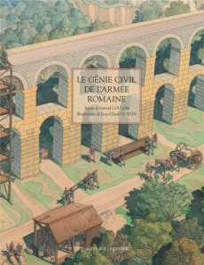 Le génie civil de l'armée romaine - Coulon Gérard ; Golvin Jean-Claude