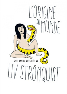 L'origine du monde - Strömquist Liv ; Kinnunen Kirsi