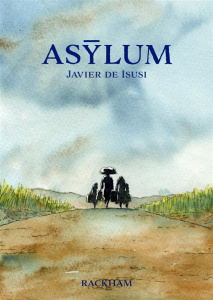 Asylum - Isusi Javier de ; Carrasco Rahal Alejandra