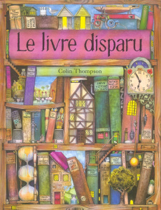 Le livre disparu - Thompson Colin
