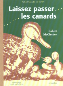 Laissez passer les canards - McCloskey Robert