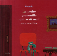La petite grenouille qui avait mal aux oreilles - VOUTCH
